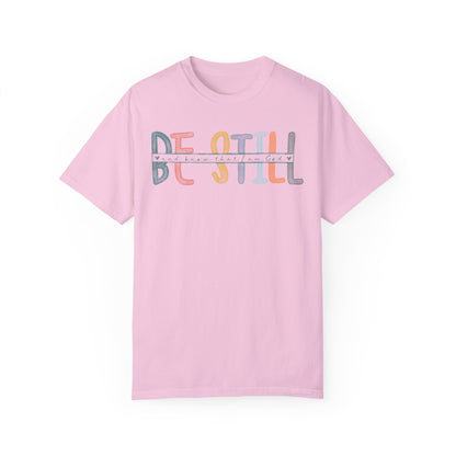 Be Still Shirt