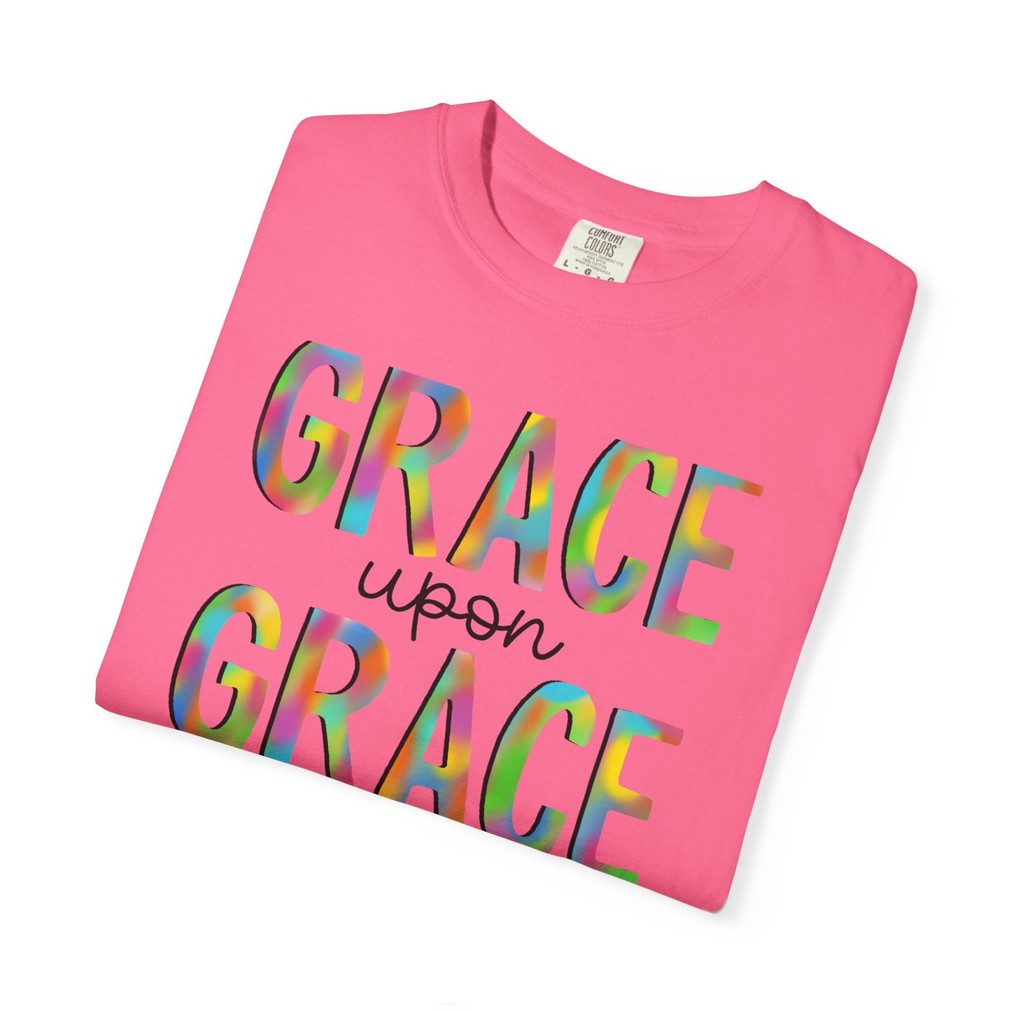 Grace Upon Grace Shirt