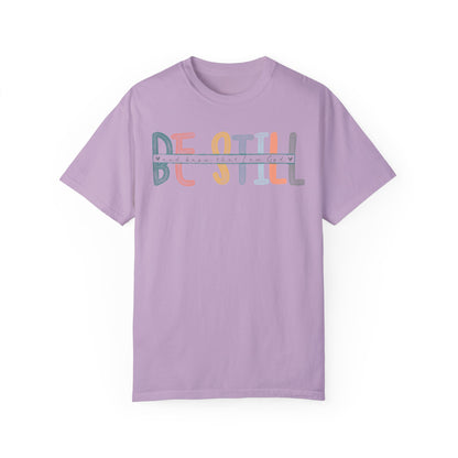 Be Still Shirt